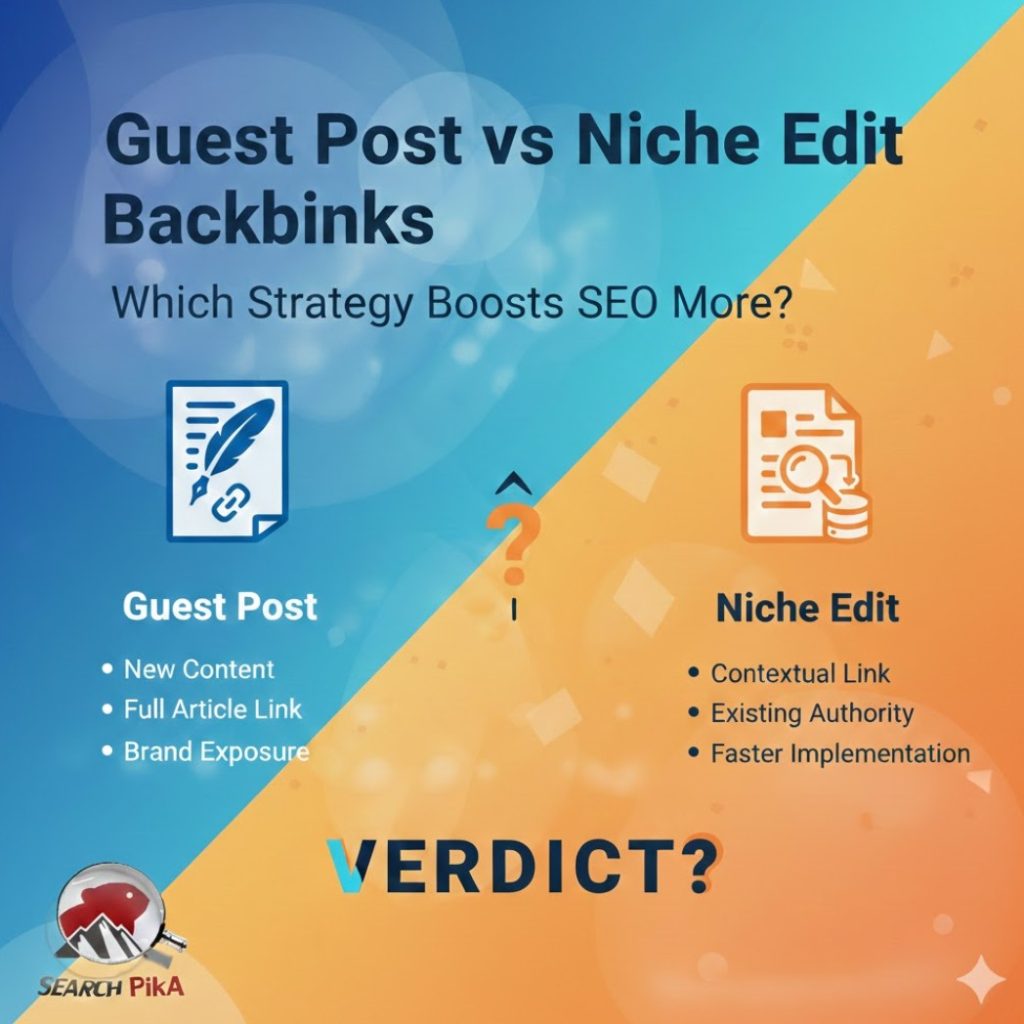 Guest Post vs Niche Edit Backlinks